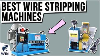 10 Best Wire Stripping Machines 2021