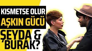 Kısmetse Olur Aşkın Gücü Şeydanur Tunç Burak Doğan |Kameraya Takılan Samimi Anlar |Hemen Izle!