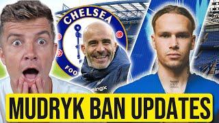 CHELSEA NEWS: MUDRYK DOPING BAN UPDATE... MEGA NEW CHELSEA CONTRACT NEWS!