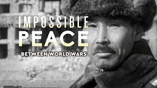 Impossible Peace: Everyone Trusts Him 1933-1936