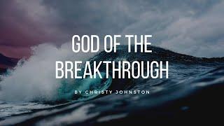 God of the breakthrough - Tools for your conquest