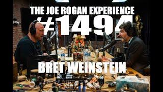 Joe Rogan Experience #1494 - Bret Weinstein