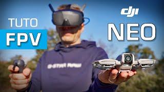 TUTO DJI NEO and MODE FPV