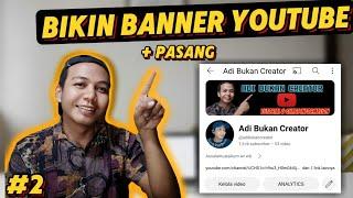 Cara membuat banner youtube di android | youtuber pemula