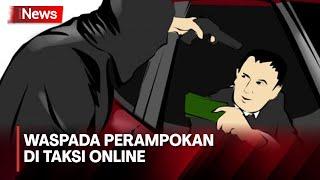 WASPADA Modus Baru Perampokan Taksi Online