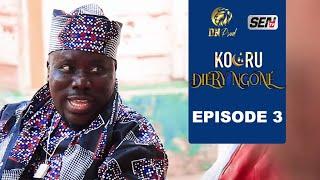 Kooru Diery Ngone - Episode 3 -- le 23 Avril 2021
