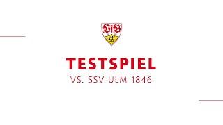 Re-Live: Testspiel VfB - SSV Ulm