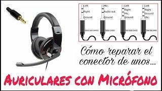 CÓMO REPARAR EL CONECTOR (JACK) DE UNOS AURICULARES CON MICRÓFONO