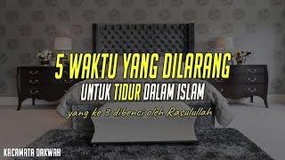 5 waktu yang dilarang untuk tidur dalam Islam