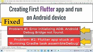 Running First Flutter App on Android Device | App Running issues fixed