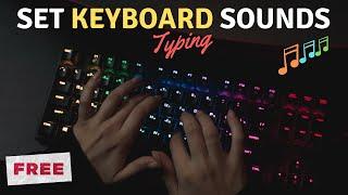 How To Set Keyboard Sound When Typing (FREE) | Enable Keyboard Sound Effects | Keyboard Typing Sound