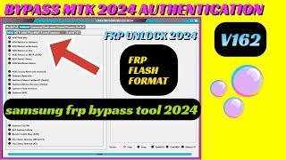 MTK Auth Bypass Tool v162.00.6682 | MI Unlock tool | SAMSUNG FRP BYPASS 2024