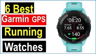 TOP 6 Best Garmin GPS Running Watches in 2025 | Best Garmin GPS Running Watches - Review