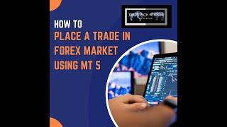 Place A Trade In MetaTrader 5: The Step-By-Step Guide