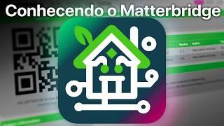 Conheça o Matterbridge | O Homebridge para o Matter