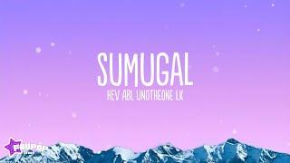 Hev Abi - Sumugal ft Unotheone LK (Lyrics)