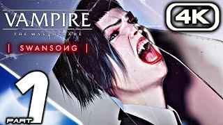 VAMPIRE THE MASQUERADE SWANSONG Gameplay Walkthrough Part 1 FULL GAME (4K 60FPS PC) No Commentary