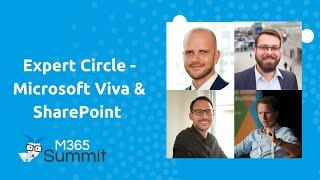 Expert Circle - Microsoft Viva & SharePoint | M365 Summit