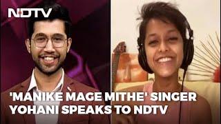 Manike Maghe Hithe Singer Yohani To NDTV: Priyanka Chopra Sharing My Song Was Crazy