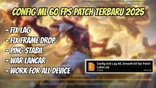 CONFIG ML 60 FPS SUPER SMOOTH NEW PATCH 2025