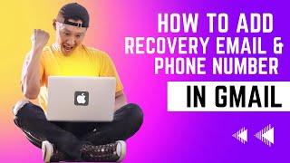 How to Add Recovery E-mail & Mobile Number in Gmail ?