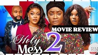 HOLY MESS - 2 (Trending Nollywood Nigerian Movie Review) Lizzy Gold, Empress Njamah #2024