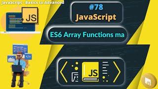 #78 ES6 Array Functions map #fullstack #jquery #ES