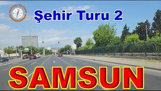 SAMSUN ŞEHİR TURU - 2 / SAMSUN CITY TOUR - 2 / SAMSUN'U GEZİYORUZ