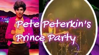 Pete Peterkin's PRINCE Party