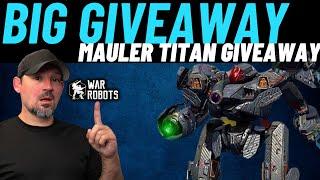 War Robots Mauler Giveaway - Mauler Build - Mauler Gameplay