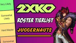 Who Makes Sense In 2XKO? Juggernaut Roster Tierlist!