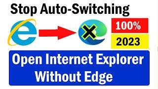 How to Open Internet Explorer without Microsoft edge | Internet explorer open but opens edge | #ie