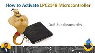 How to Activate LPC2148 Microcontroller