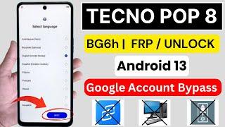 Tecno POP 8 Frp Bypass/Unlock Android 13 | Tecno (BG6h) Frp Google Account Bypass | Without PC