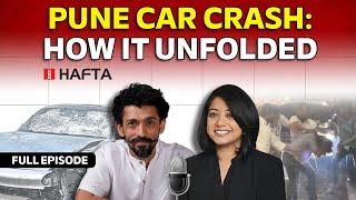 Maharashtra and Delhi polls, Pune’s Porsche car crash | Hafta 486 FULL EPISODE