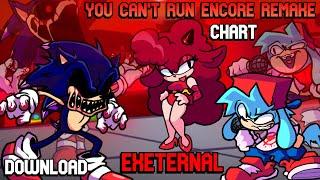 You Can't Run Encore Remake Chart + Download - EXEternal