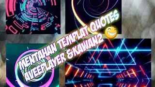 kumpulan efek mentahan quote aveeplayer & templat anyar bosku  free dowenload