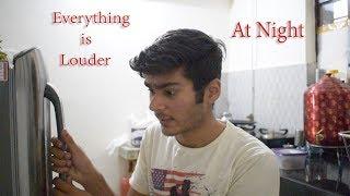 Everything Is Louder At Night | BhushanDroid