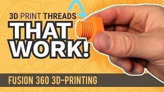 3D Printed Threads - Model Them in Fusion 360 | Practical Prints #2