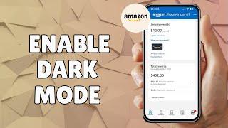 HOW TO ENABLE DARK MODE ON AMAZON