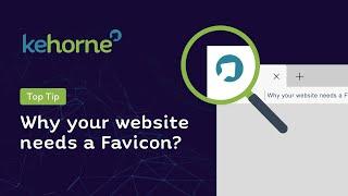 Top Tip - Why your website needs a Favicon