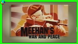 'Meehan's War & Peace' A 2007 Spotlight Troubles Documentary