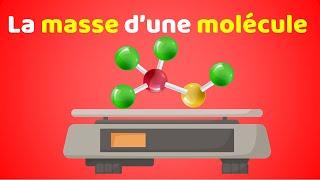 Comment calculer la MASSE D'UNE MOLÉCULE ?