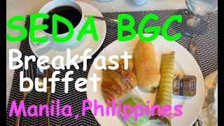 Virtual Foodie - Seda Hotel BGC Breakfast Buffet