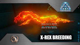 Ark Survival Evolved - X-Rex breeding (Genesis Part 1)