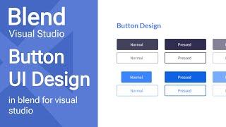 Blend Tutorials : Designing a Button in Visual Studio Blend 2019 - Episode 04