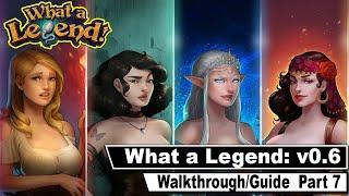 What a Legend: Walkthrough Part 7 (v0.6.2)