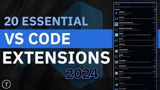 20 Essential VS Code Extensions In 2024