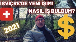 İsviçre'de nasıl iş buldum ve Süreç nasıl işledi? Ne kadar para kazanıyorum? 2021 (vlog)