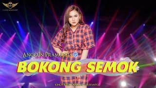 BOKONG SEMOK - Anggun Pramudita (Music Video Live)